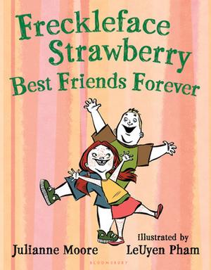 Freckleface Strawberry: Best Friends Forever (Freckleface Strawberry #3)