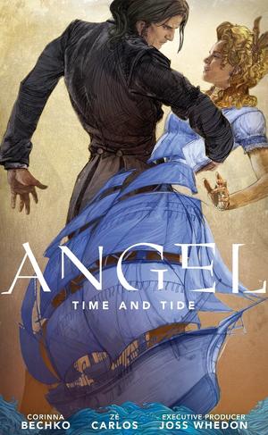 Angel: Time and Tide by Joss Whedon, Corinna Sara Bechko, Zé Carlos