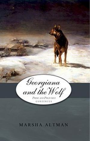 Georgiana and the Wolf (Pride and Prejudice Continues #6)