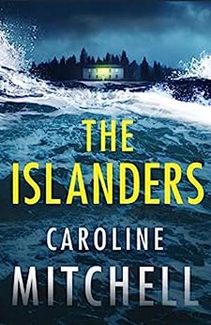 The Islanders by Caroline Mitchell