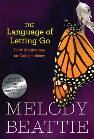 The Language of Letting Go: Daily Meditations on Codependency by Melody Beattie