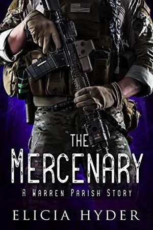The Mercenary: A Warren Parish Story (The Soul Summoner #6.5)