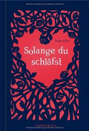 Solange du schläfst by Antje Szillat