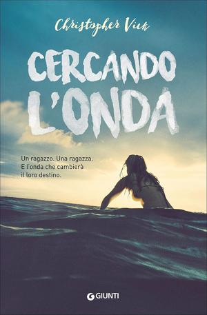 Cercando l'onda by Christopher Vick