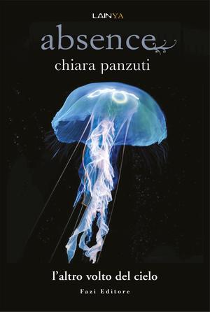 Absence. L'altro volto del cielo (Absence #2)