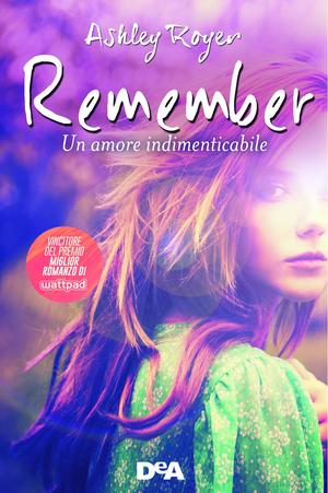 Remember to Forget by Ashley Royer