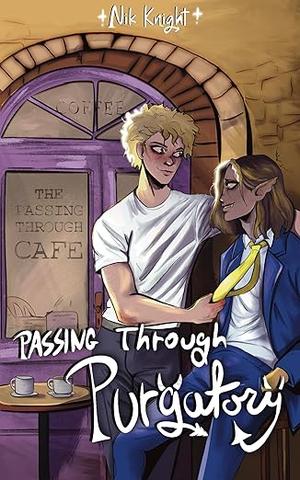 Passing Through Purgatory: Passing Through Cafe #1 (Passing Through Cafe #1)