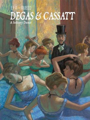 Degas & Cassatt: A Solitary Dance by Salva Rubio, Efa