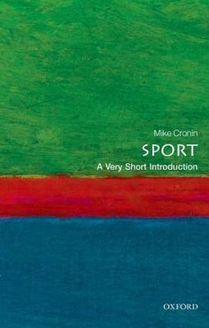 Sport: A Very Short Introduction (Very Short Introductions #411)