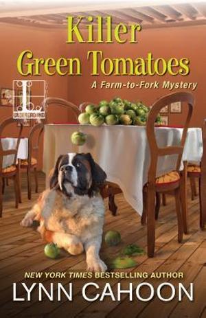 Killer Green Tomatoes (Farm-to-Fork #2)