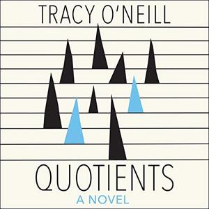 Quotients by Tracy O'Neill, Shaun Grindell