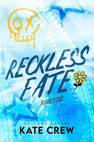Reckless Fate (Hollows Garage #5)