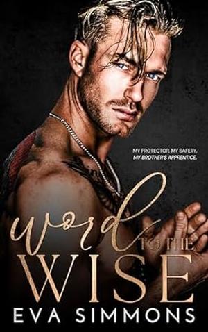 Word to the Wise (Twisted Roses #4)