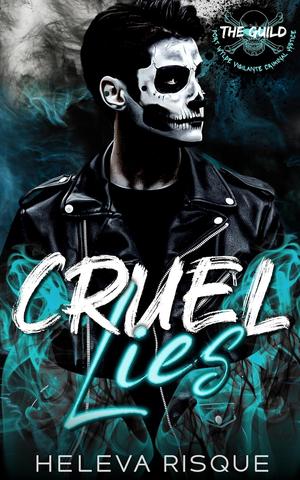 Cruel Lies by Heleva Risque