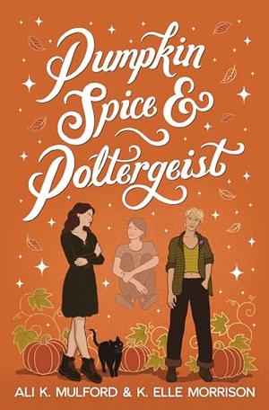 Pumpkin Spice & Poltergeist (Maple Hollow #1)