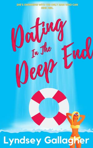 Dating In The Deep End by Lyndsey Gallagher