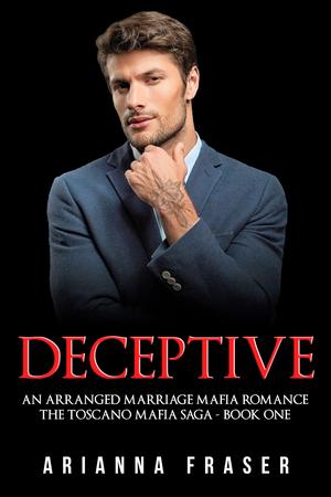 Deceptive by Arianna Fraser