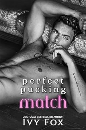 Perfect Pucking Match by Ivy Fox