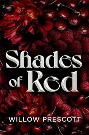 Shades of Red by Willow Prescott
