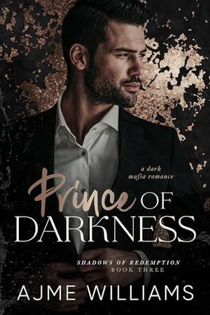 Prince of Darkness by Ajme Williams