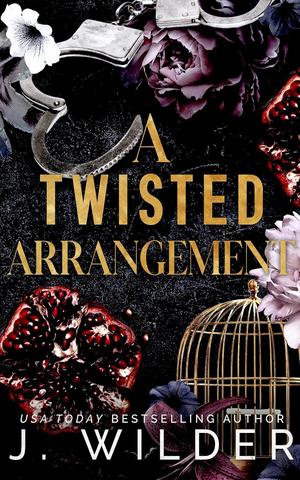 A Twisted Arrangement by Jessa Wilder