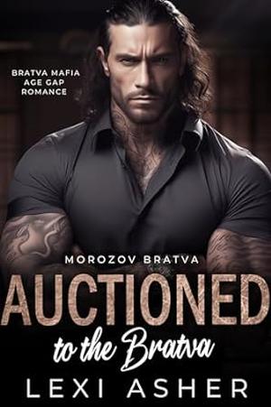 Auctioned to the Bratva (Morozov Bratva #9)