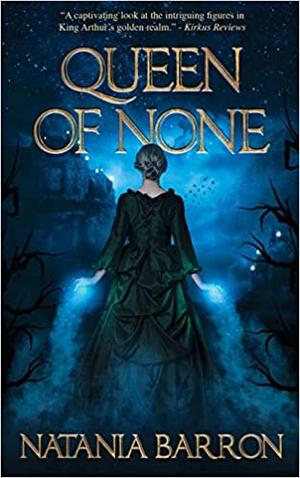 Queen of None by Natania Barron