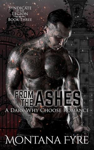 From the Ashes by Montana Fyre