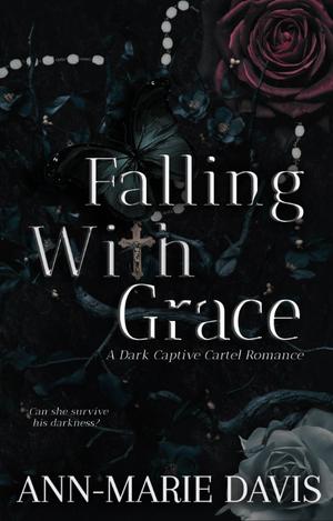 Falling With Grace by Ann-Marie Davis