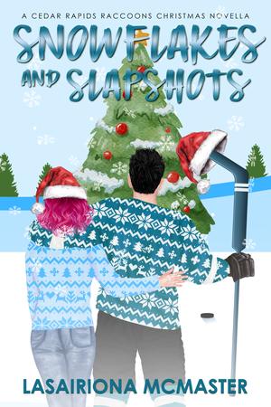 Snowflakes and Slapshots (Cedar Rapids Raccoons #7.5)