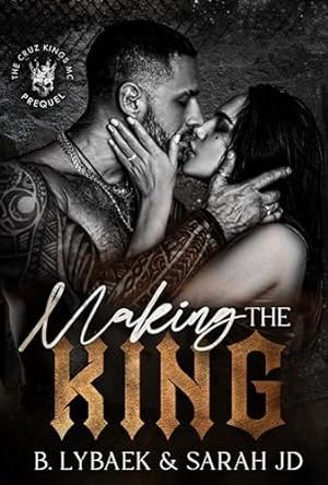 Making the King (The Cruz Kings MC #0)
