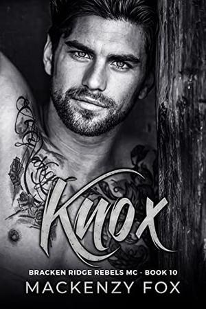 Knox (Bracken Ridge Rebels MC #10)
