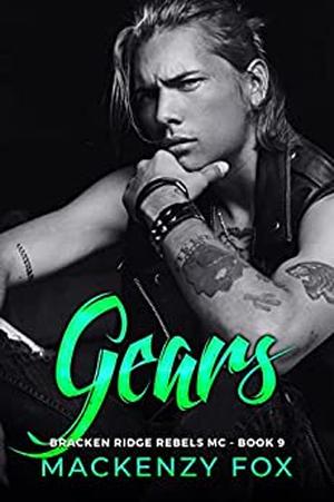 Gears (Bracken Ridge Rebels MC #9)