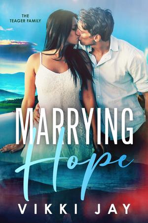 Marrying Hope (The Teager Family #3)