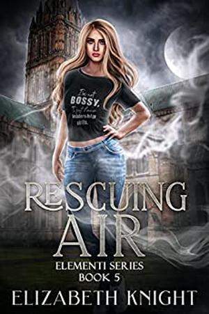 Rescuing Air (Elementi #5)