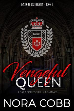 Vengeful Queen (Ivymore University #3)