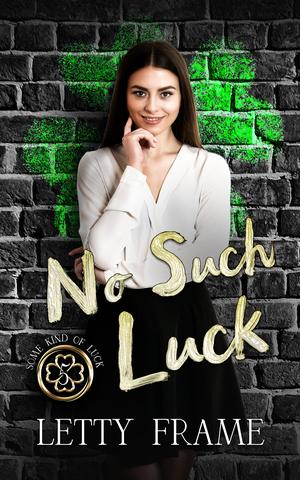 No Such Luck (Some Kind of Luck #5)