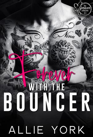 Forever with the Bouncer (The Forever Collection #7)