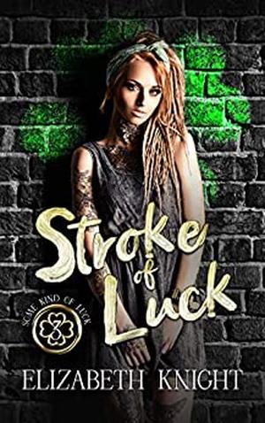 Stroke of Luck (Some Kind of Luck #3)