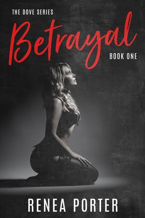 Betrayal by Renea Porter, Devon Youngblood