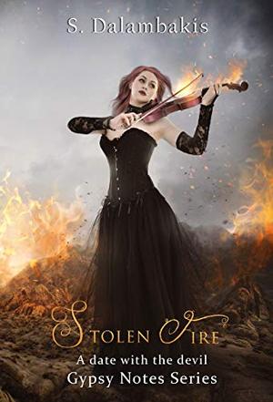 Stolen Fire by S. Dalambakis