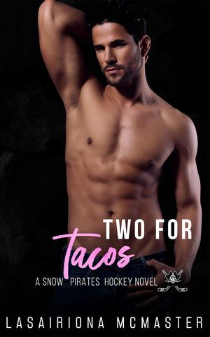 Two for Tacos (Snow Pirates #6.5)