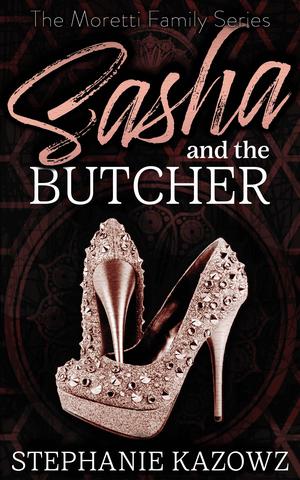 Sasha and the Butcher (The Moretti Family #1)