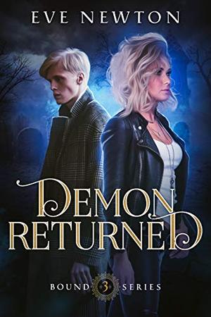 Demon Returned (Bound #3)