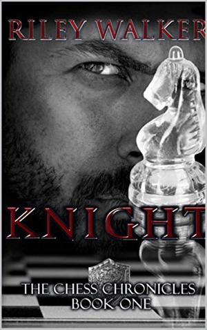 Knight (Chess Chronicles #1)