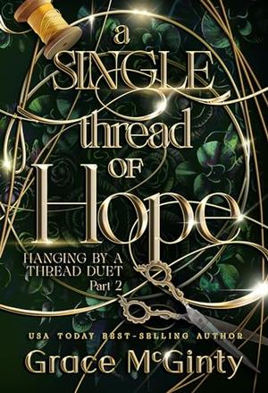 A Single Thread of Hope by Grace McGinty