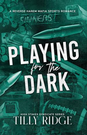 Playing for the Dark by Tilly Ridge