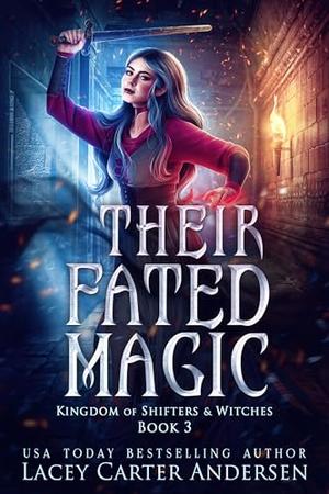 Their Fated Magic by Lacey Carter Andersen