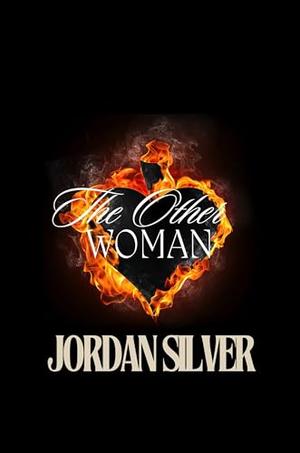 The Other Woman by Jordan Silver