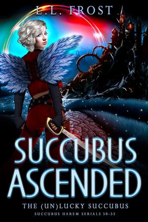 Succubus Ascended (The (un)Lucky Succubus #9)